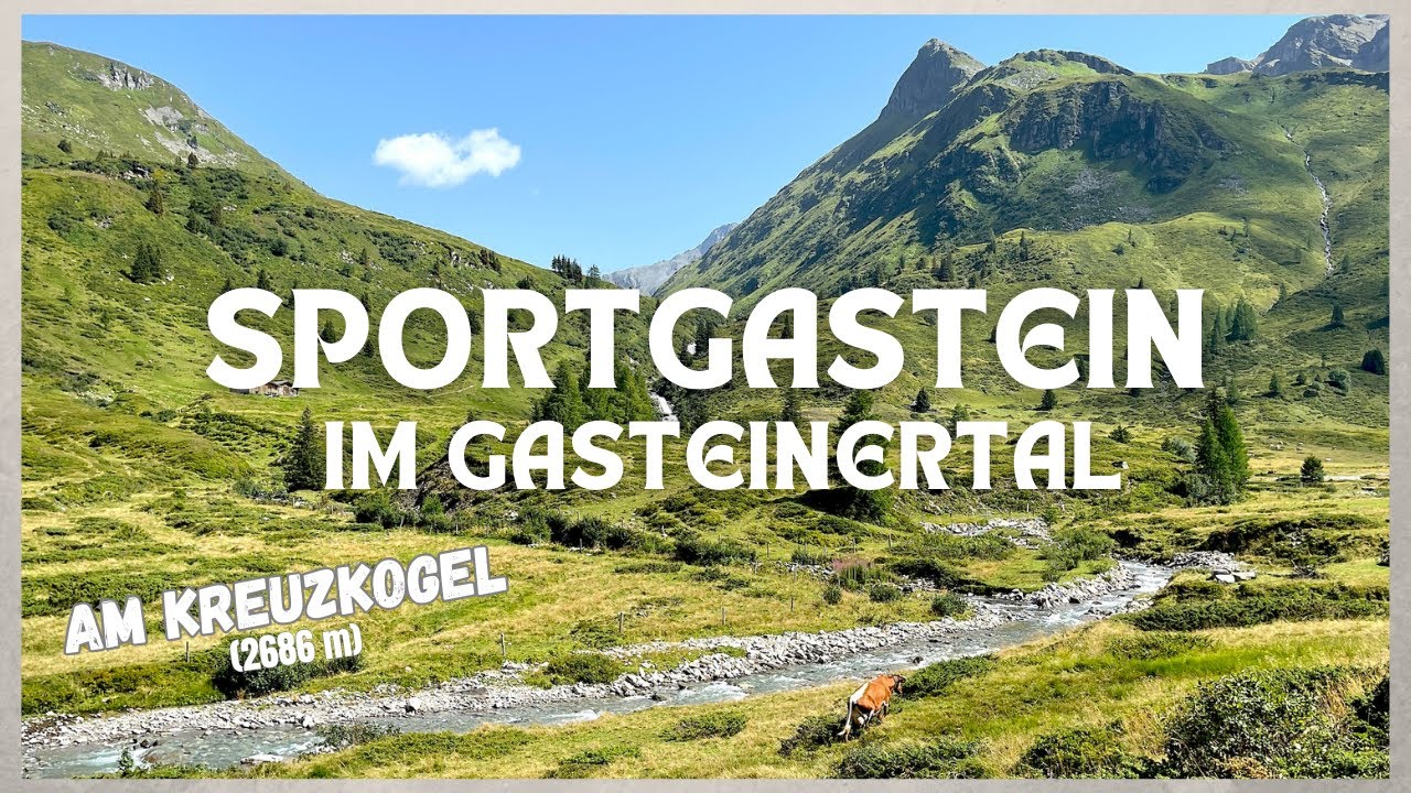 Sportgastein im Gasteinertal / Kreuzkogel / Bad Gastein
