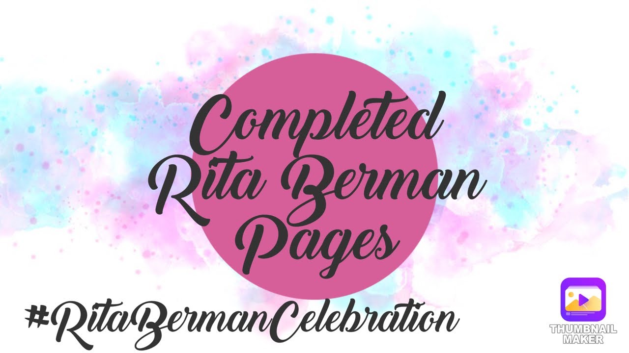 Completed Rita Berman Pages : #RitaBermanCelebration