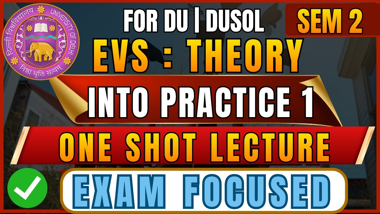 EVS Theory into Practice 1 | AEC Semester 2 DU Exam 2026 | Most Important Questions with Answers