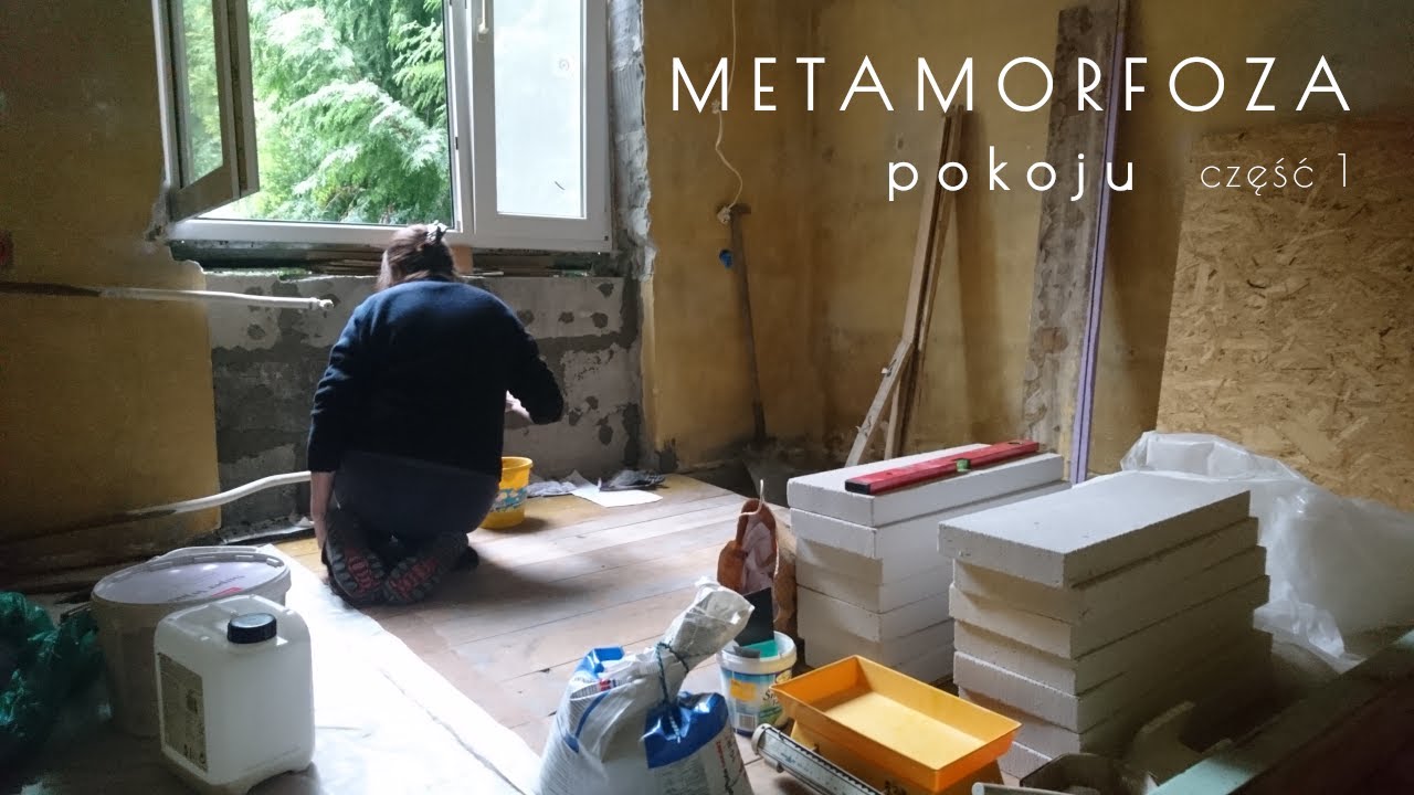 Metamorfoza pokoju - remont generalny pokoju -  część 1