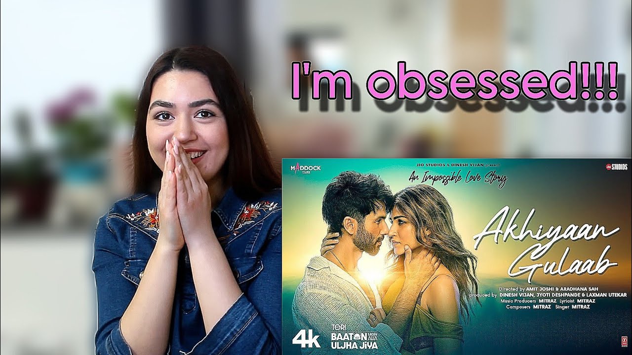 Akhiyaan Gulaab Song Reaction Review | Teri Baaton Mein Aisa Uljha Jiya | Shahid K, Kriti S, Mitraz