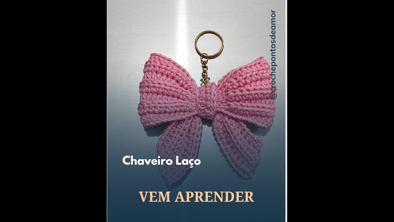 Laço Chaveiro #crochet #passoapassodecroche