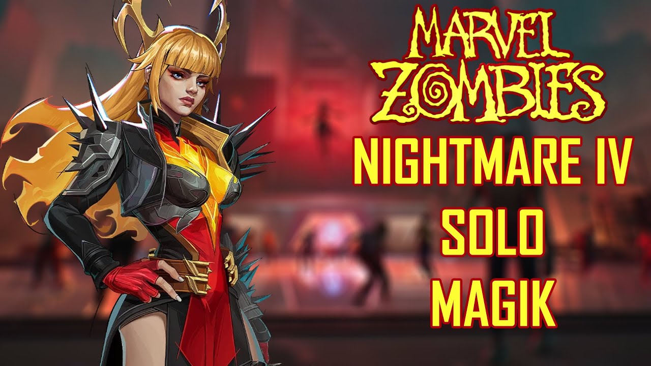 Marvel Rivals Zombies - Nightmare 4 Solo As Magik