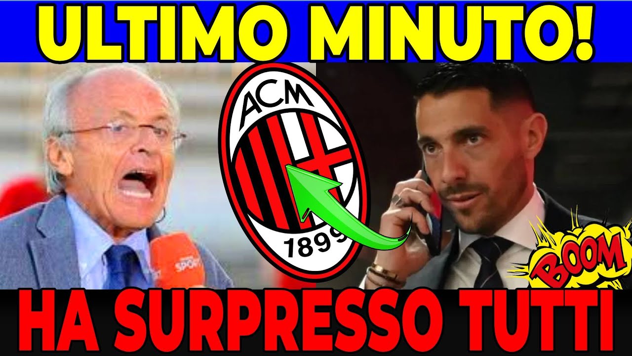 🔥💣ESPLOSO ORA! IL MILAN CHIUDE IL COLPO PIÙ INASPETTATO! AFFARE FATTO!  MILAN NEWS