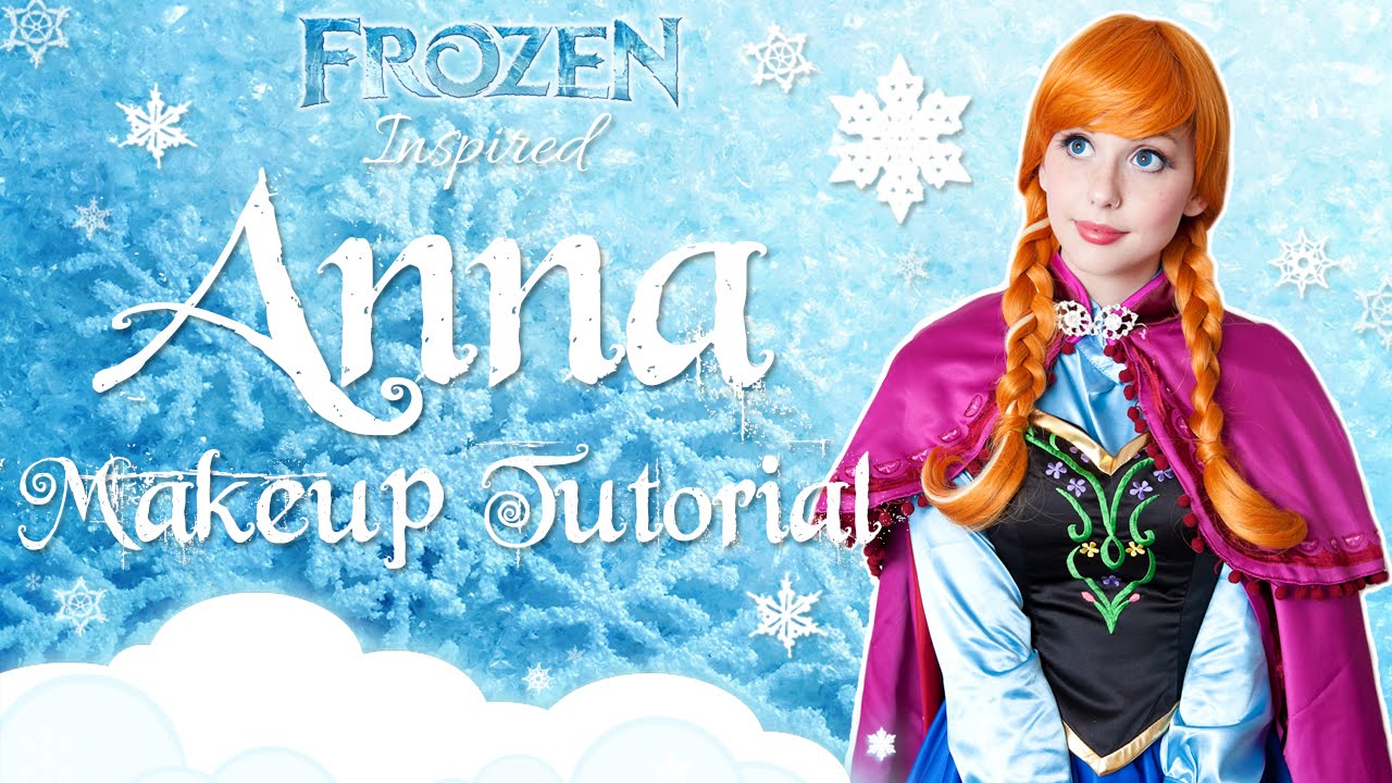 ANNA FROZEN MAKEUP TUTORIAL
