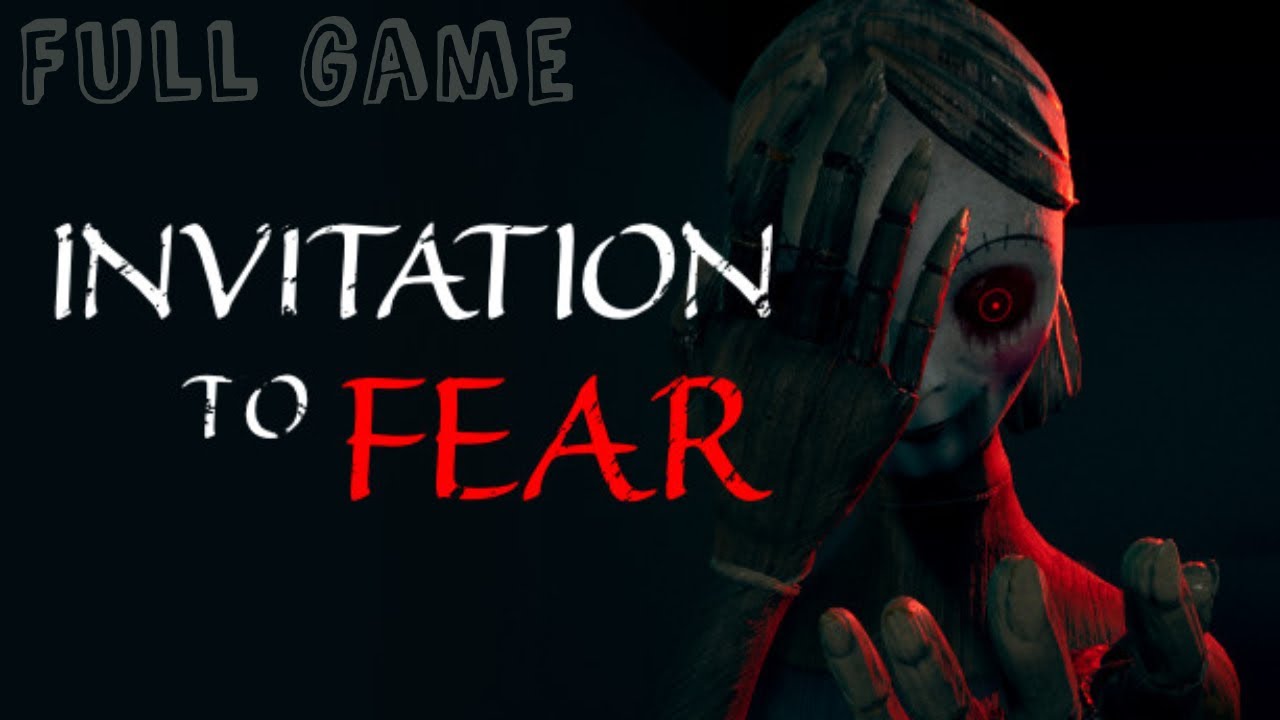 Invitation To Fear FULL GAME Highlights