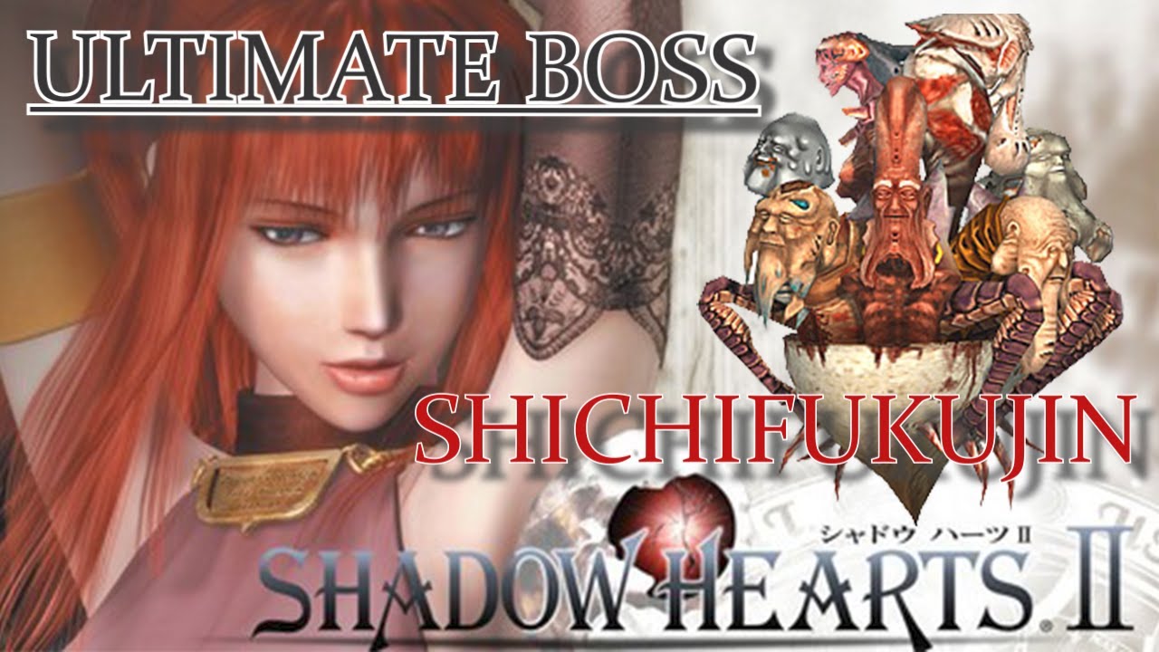 Shadow Hearts 2 : Director's Cut - Optional Boss Shichifukujin(Seven -Headed God)