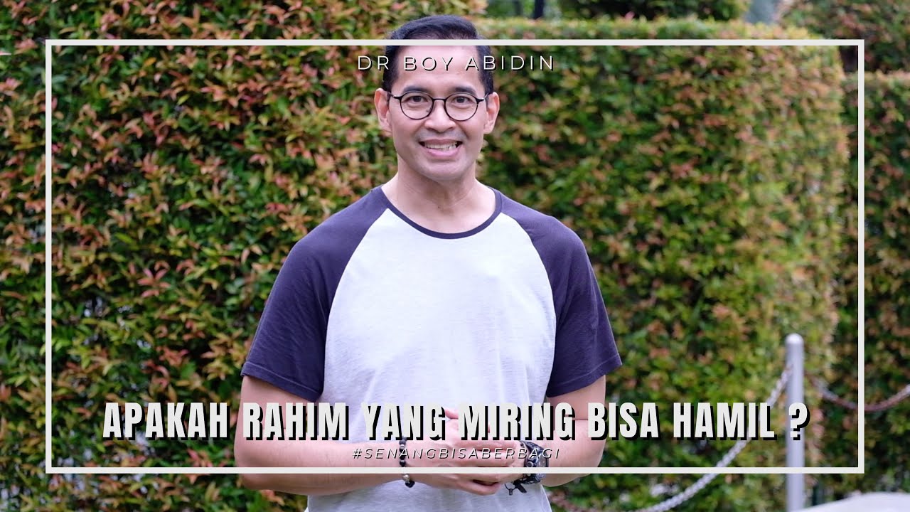 Rahim Miring Bikin Susah HAMIL(dr Boy Abidin)