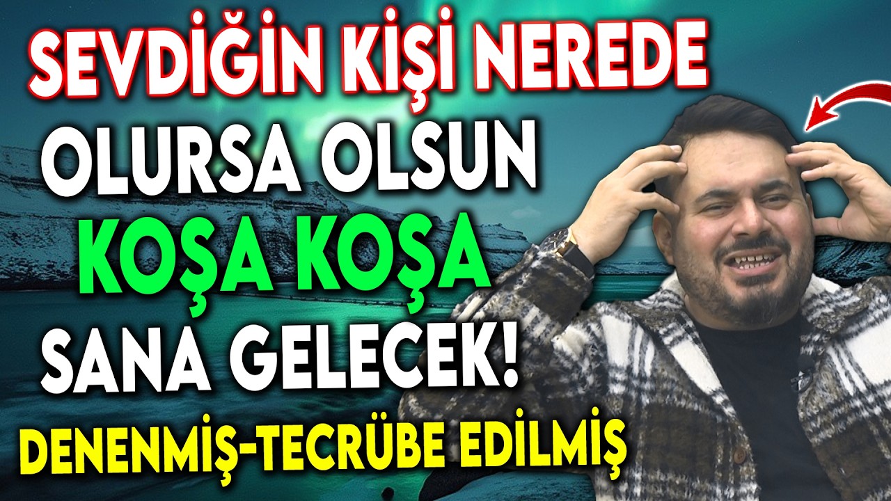 Sevdiğin Kişi Yerin 7 Kat Dibinde Bile Olsa, 24 Saat İçinde Sana Dönecek!