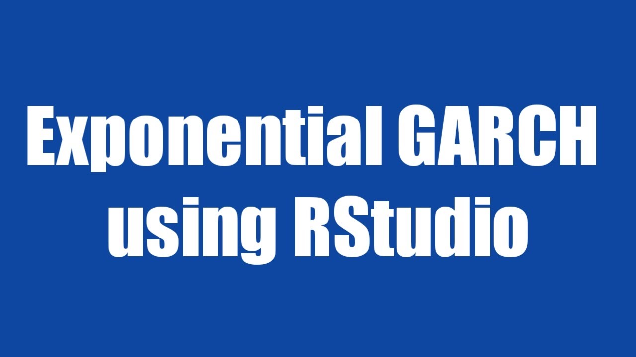10.3: EGARCH using RStudio