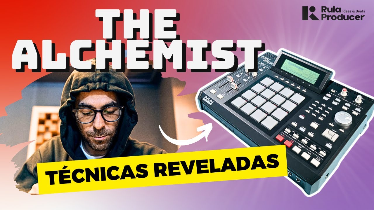 Así Samplea The Alchemist 🔥 | Técnicas que debes conocer