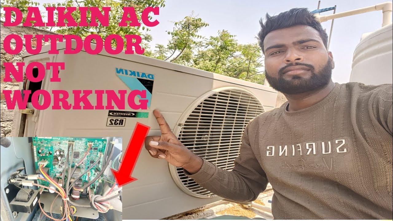 Daikin AC outdoor unit only fan working not compressor start/डेक्कन एयर कंडीशनर कंप्रेसर नॉट वर्किंग