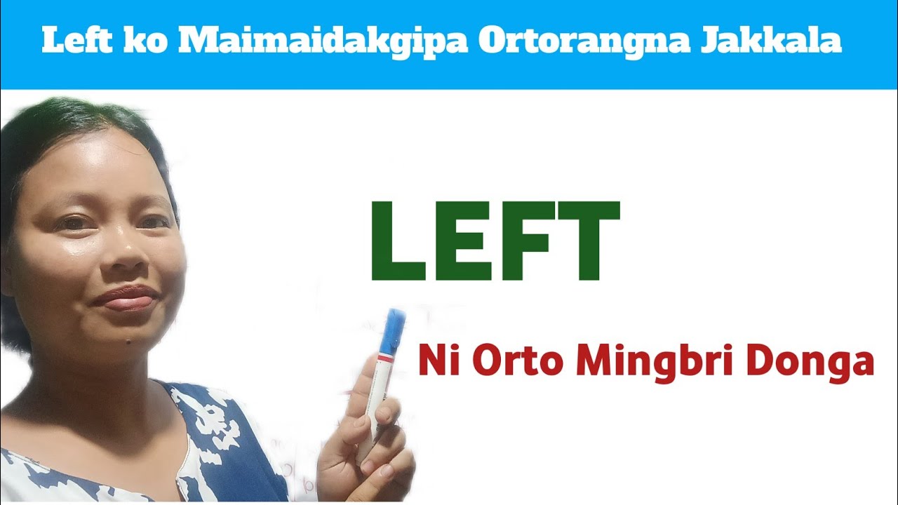 Left ko Maimaidakgipa Ortorangna Jakkala | Uses of Left | Masiani TV | Left