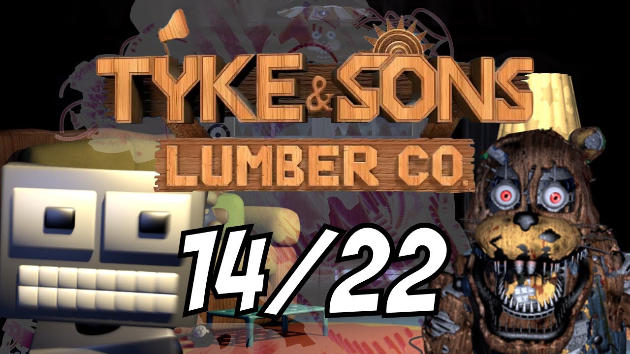 Tyke & Sons Lumber Co | 14/22 Mode - Second Victor