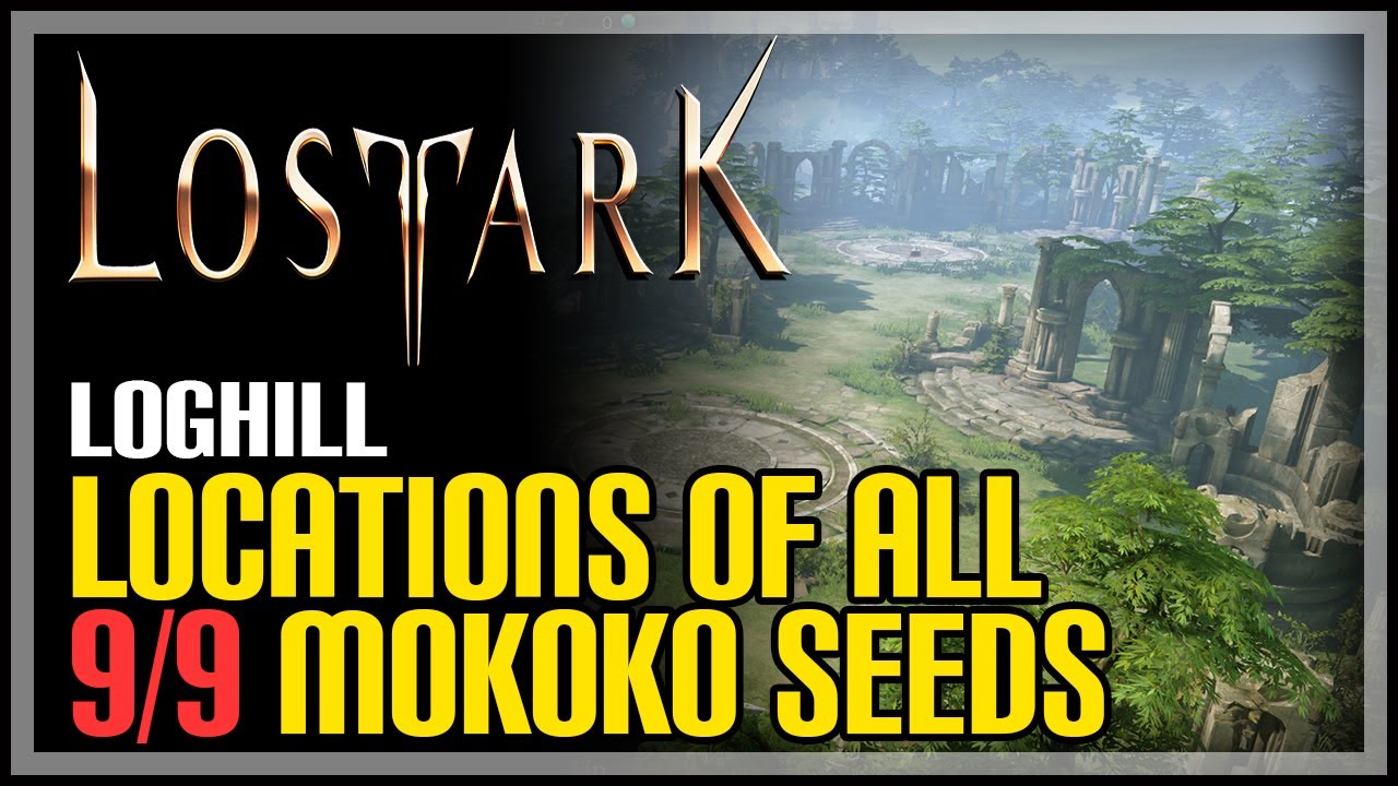 Loghill All Mokoko Seed Locations Lost Ark
