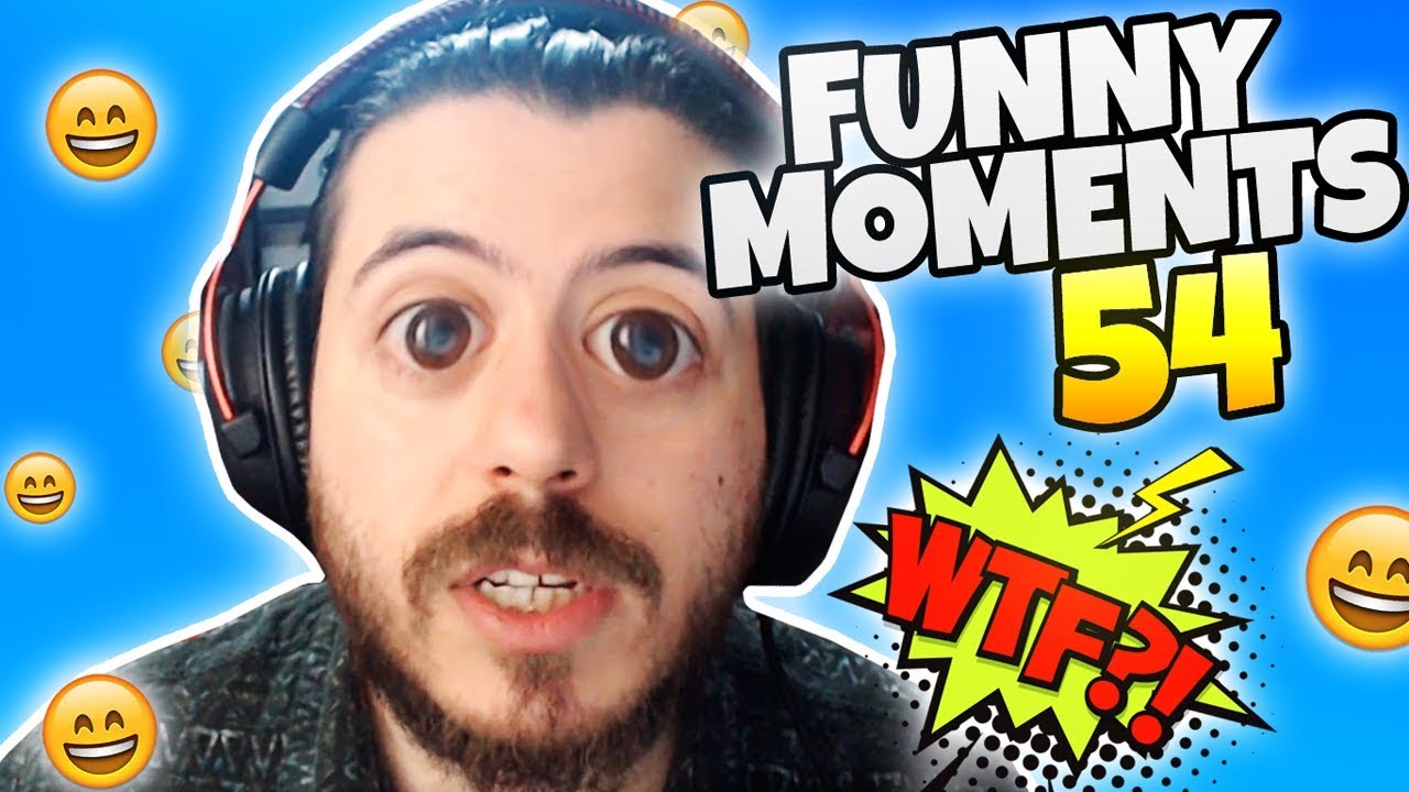 WTF ! ( Funny Moments 54 )