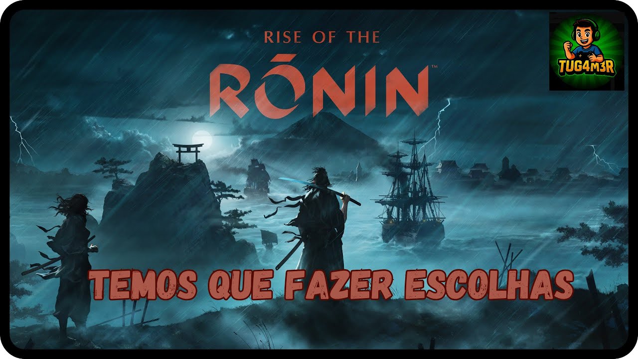 Rise of the Ronin - temos que fazer escolhas