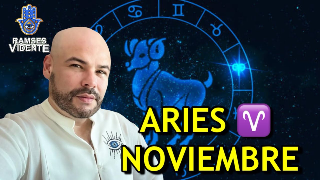 Aries ♈️ noviembre #aries #horoscopomensual #ramsesvidente 