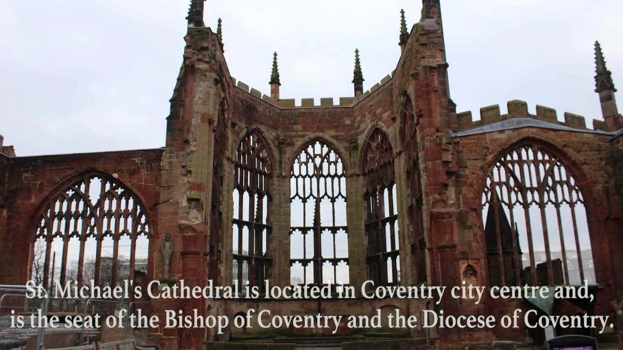 Coventry History / The Three Cathedrals - CoventryTv