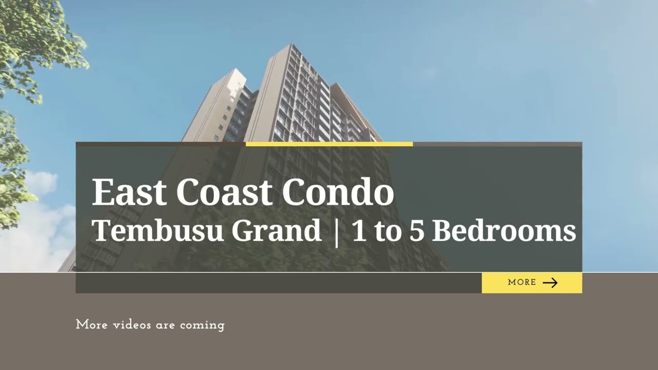 East Coast Condo | Tembusu Grand New Launch | 1 to 5 Bedrooms