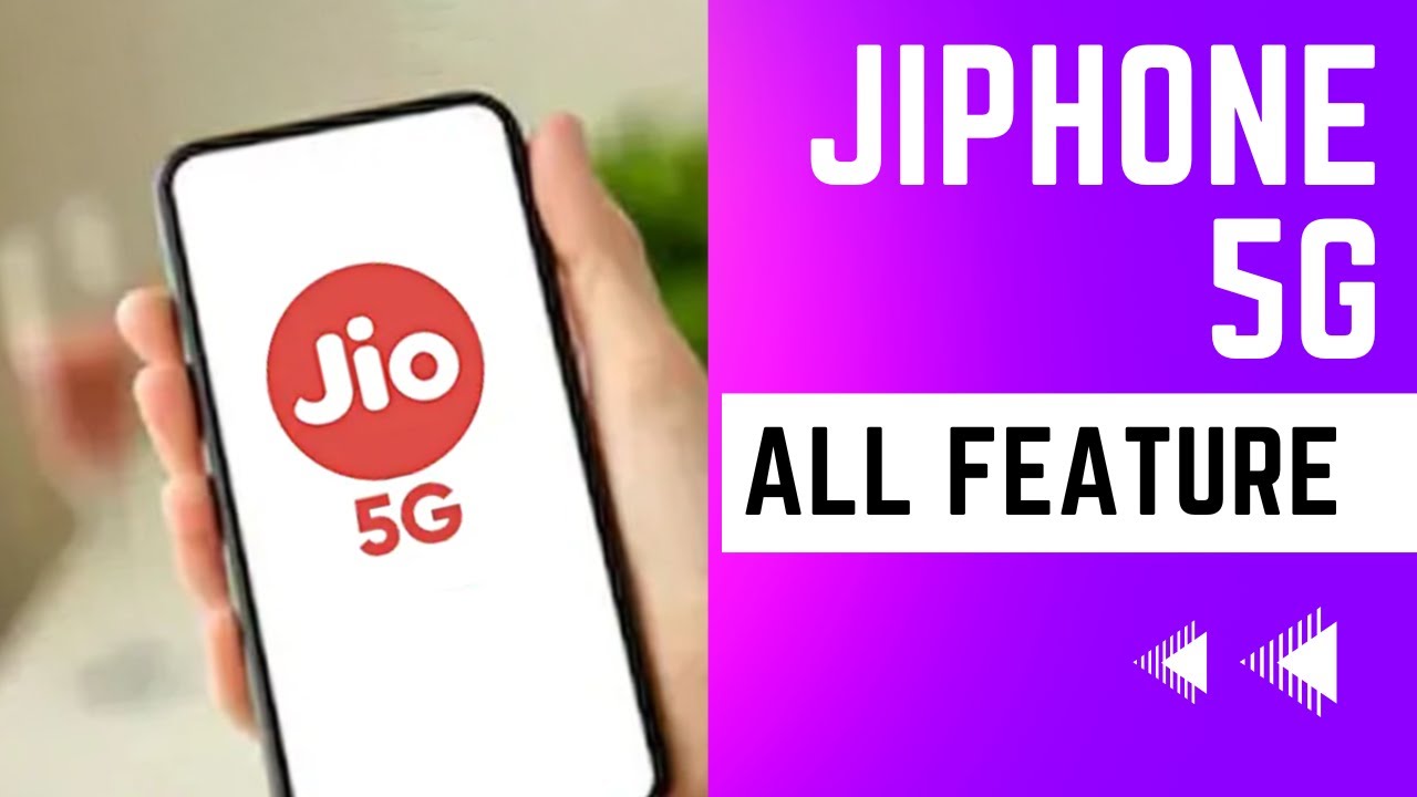 Jiophone 5G Powered by GOOGLE | All Specifications Out for Jiophone 5G