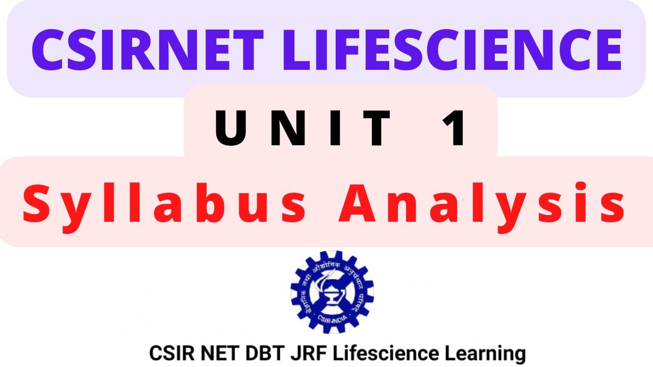 CSIR NET Life science unit 1 Syllabus Analysis #csirnet #lifescience #csirnetlifescience