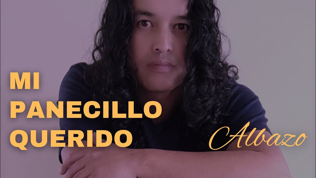 César del Carmen/MI PANECILLO QUERIDO/albazo ecuatoriano