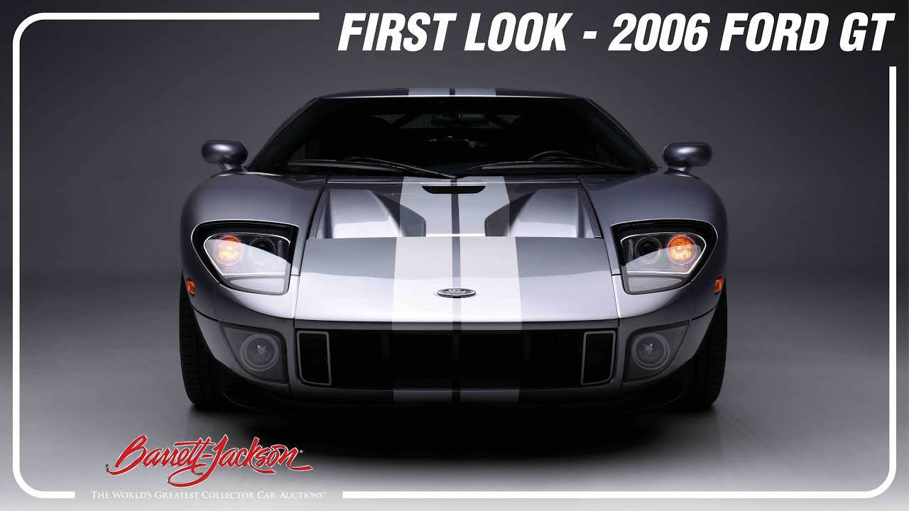 FIRST LOOK - 2006 Ford GT - BARRETT-JACKSON 2023 SCOTTSDALE AUCTION