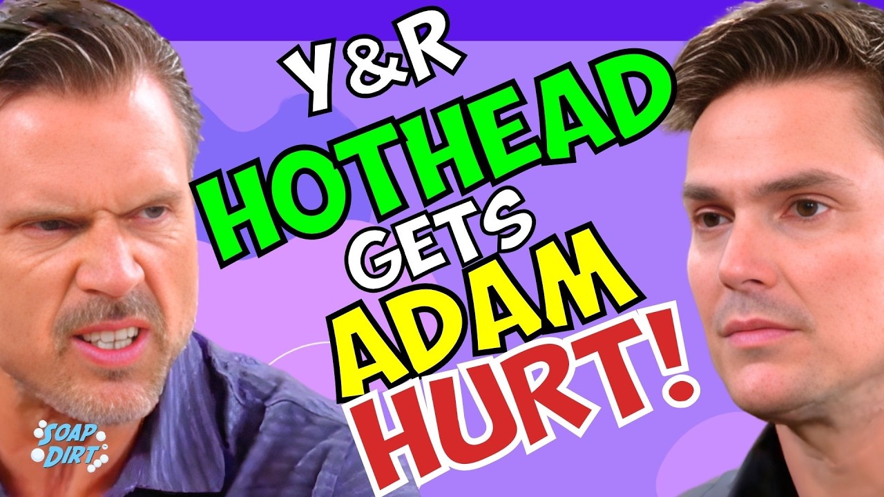 Young and the Restless SHOCK: Nick&rsquo;s RAGE Backfires - Adam HURT in Vegas?! | Soap Dirt