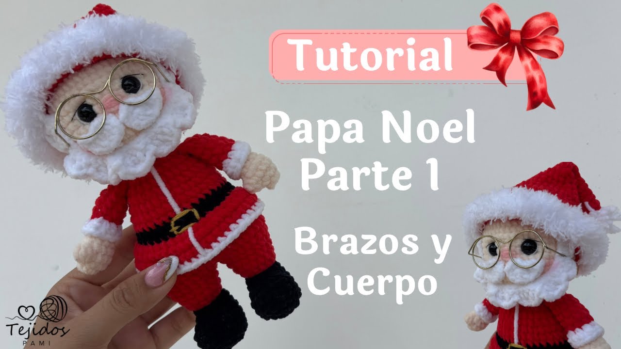 Papá Noel Amigurumi 🧶 | Parte 1: Cuerpo y Brazos paso a paso