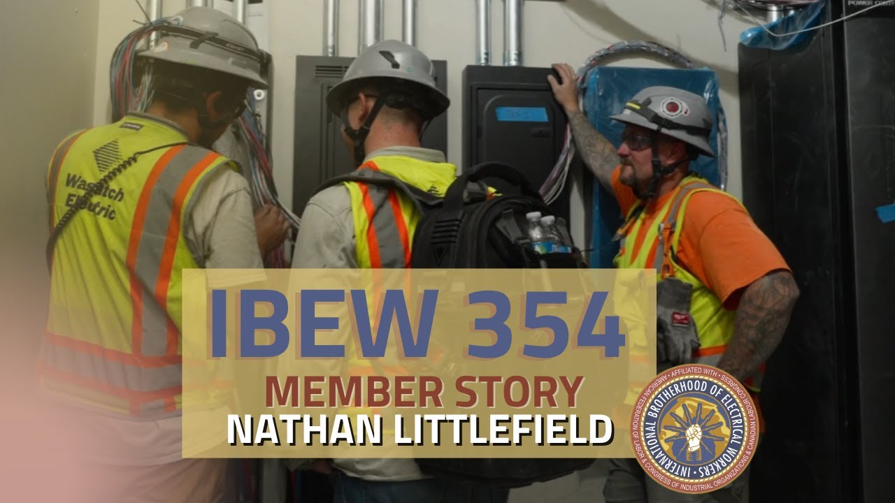 IBEW 354 Member Story: Nathan Littlefield