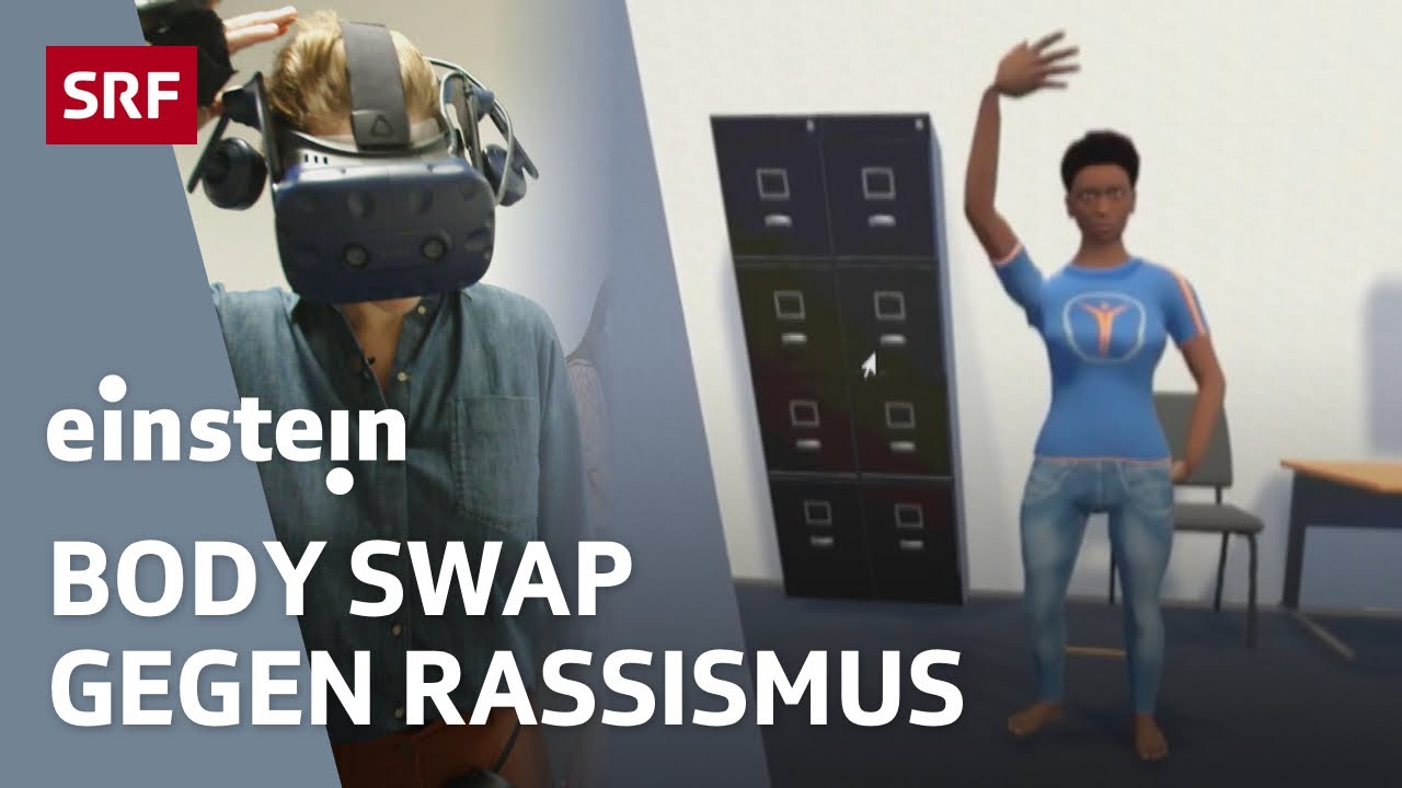 Wie Rassismus entsteht und warum Virtual Reality gegen Diskriminierung hilft | Einstein | SRF Wissen