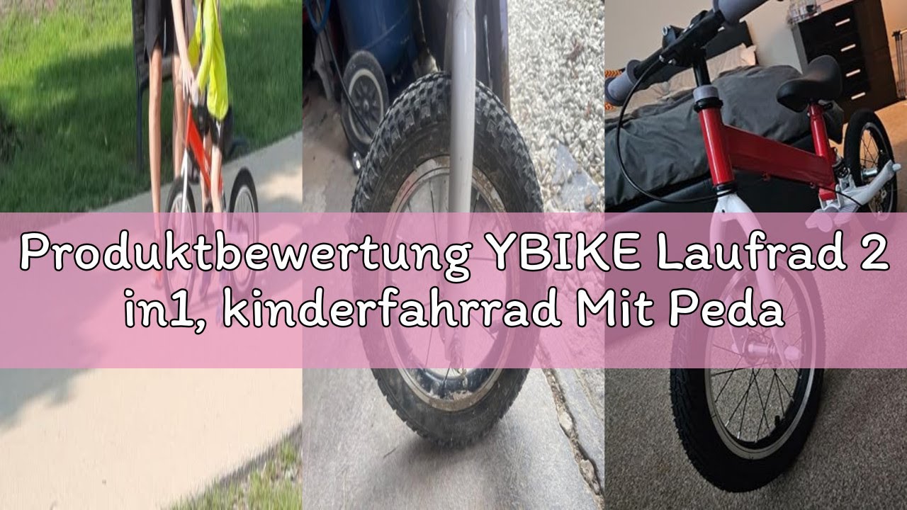 Produktbewertung YBIKE Laufrad 2 in1, kinderfahrrad Mit Pedalen, Stoßdämpfern, Schutzblechen,12 14 Z