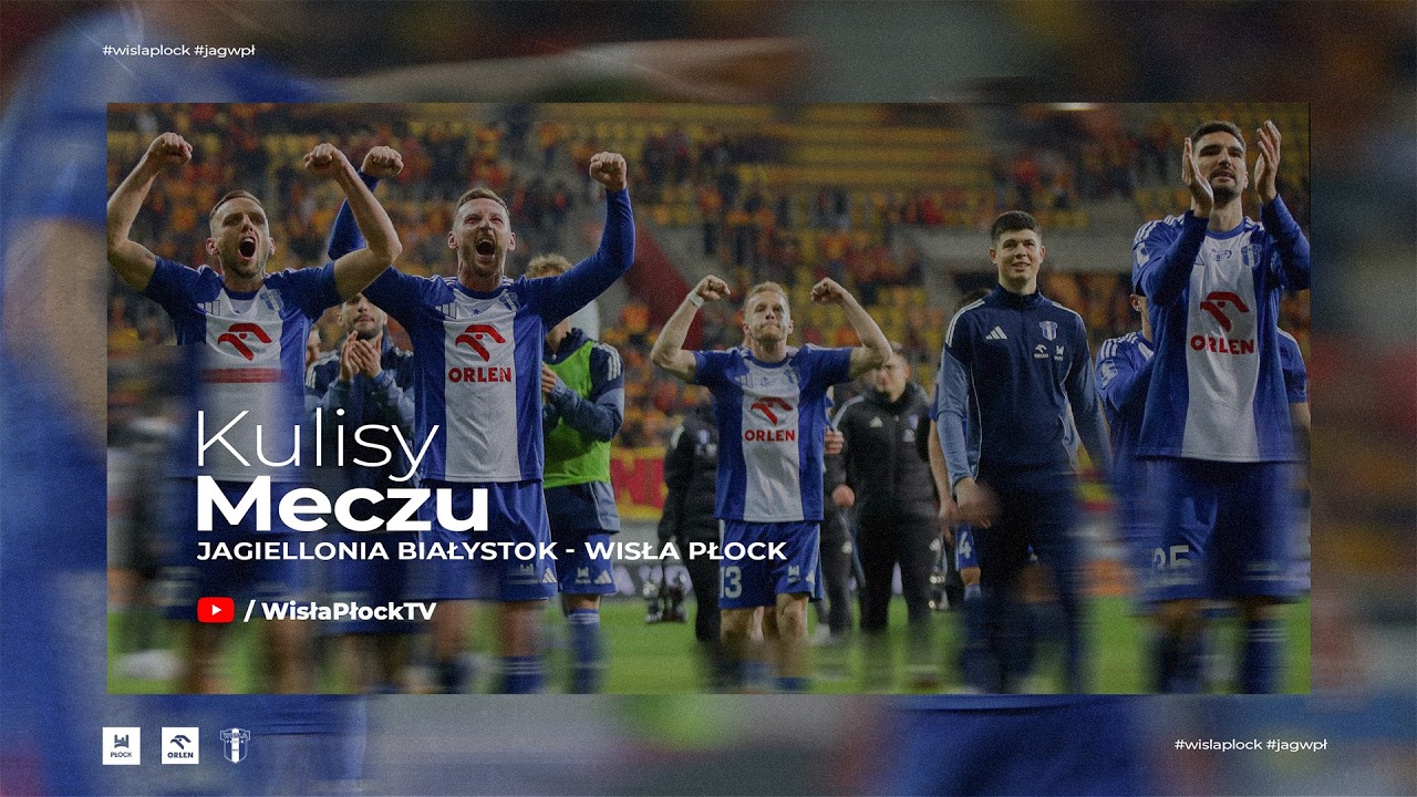 Jagiellonia Białystok - Wisła Płock | KULISY 25/26