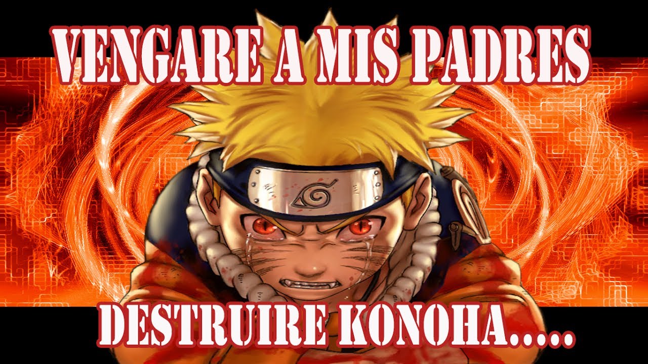 ¿QUE HUBIERA PASADO SI NARUTO ERA EXILIADO DE KONOHA?\PARTE 2