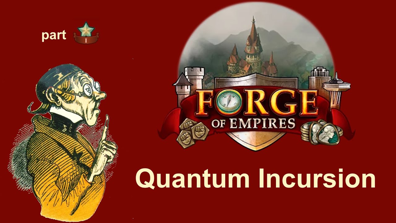 FoEhints: Quantum-Incursion in Forge of Empires