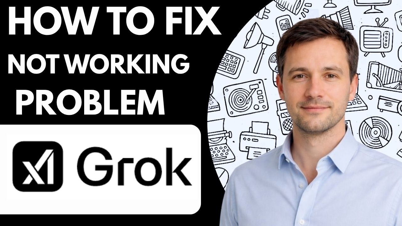 How to Fix Grok AI Not Working Problem Step by Step Guide 2026