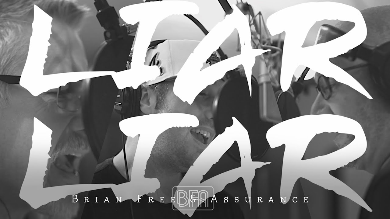 Liar Liar – Brian Free & Assurance [Official Music Video]