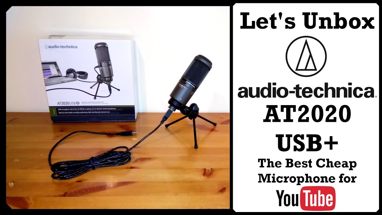 Unboxing & Setup: Audio-Technica AT2020 USB+ (The Best Cheap USB Microphone For YouTube?)