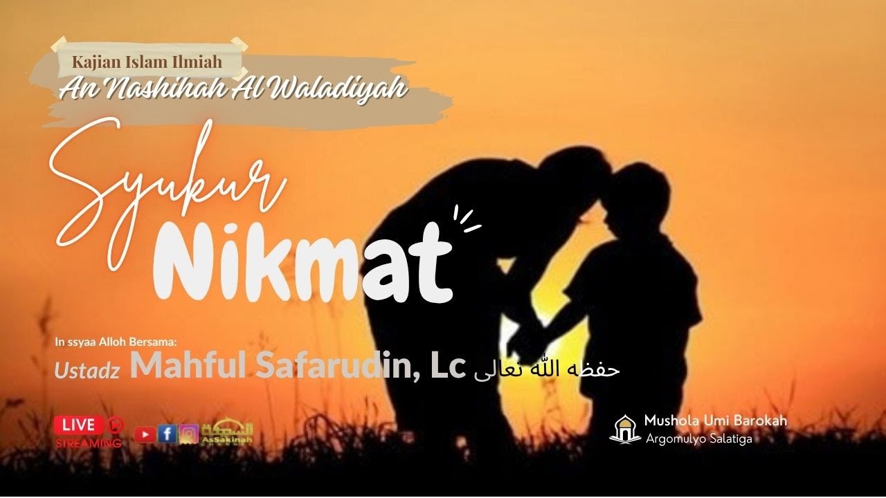 Syukur NIKMAT  |  Ustadz MAHFUL SAFARUDIN,Lc حفظه الله-