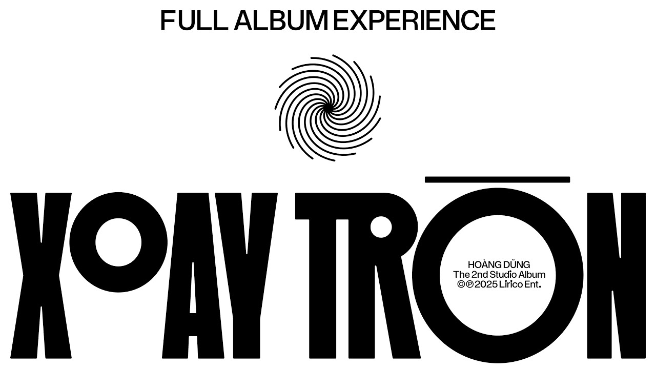 HOÀNG DŨNG - XOAY TRÒN (Full Album Experience)