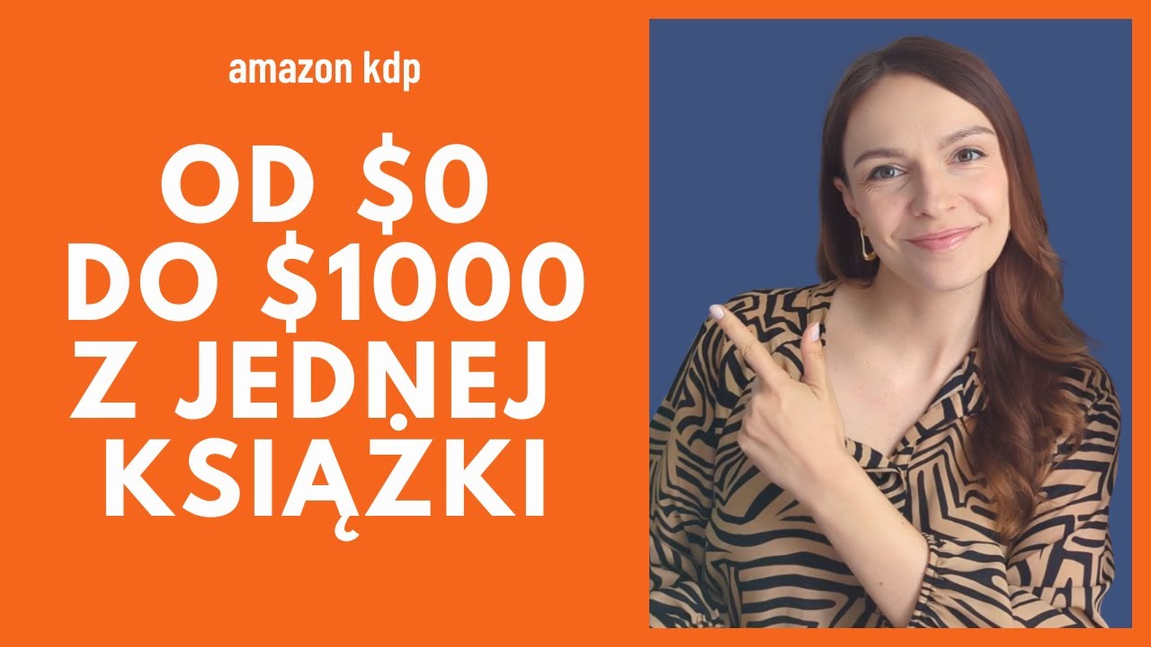 Od 0 do $1000 z jednej książki na miesiąc na Amazonie KDP - krok po kroku
