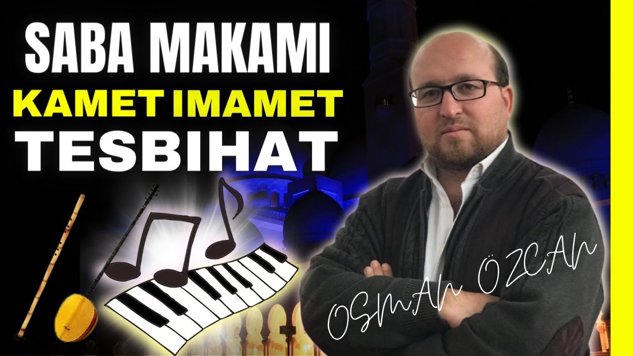 Saba Makamında Kamet, İmamet, Tesbihat ve Mihrabiye giriş örneği