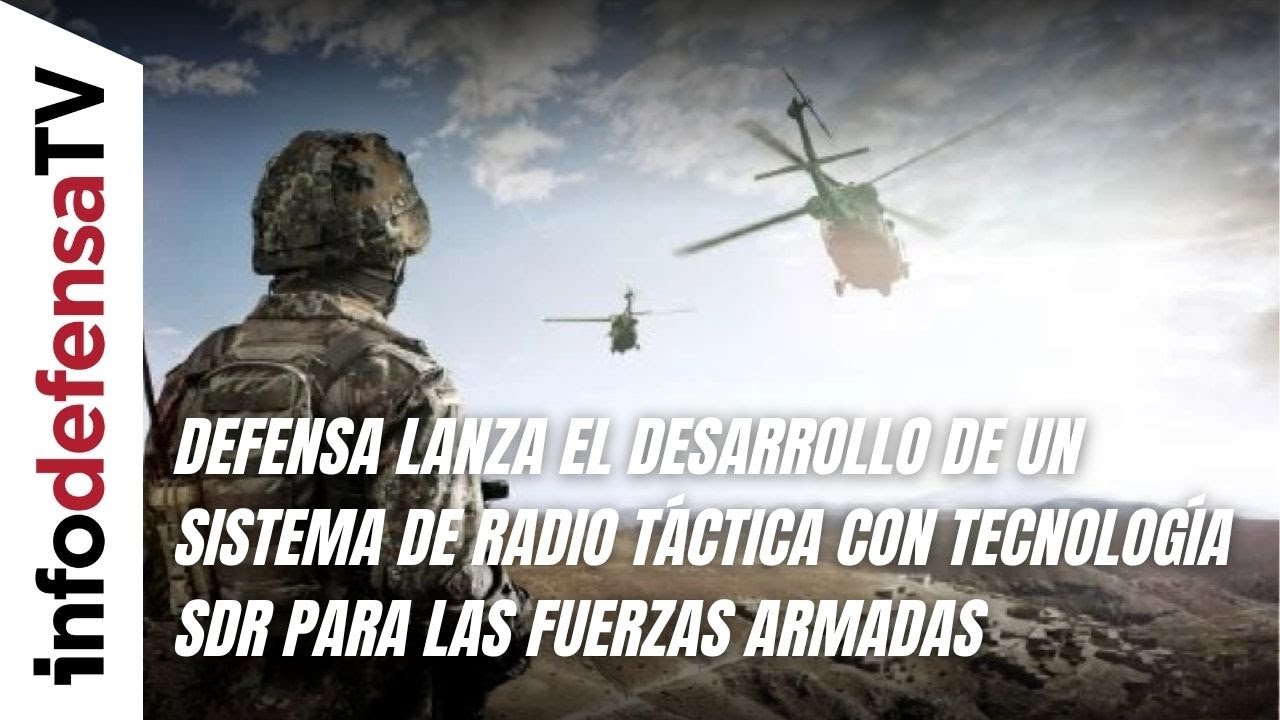 Defensa lanza el desarrollo de sistema de radio táctica con tecnología SDR para las Fuerzas Armadas