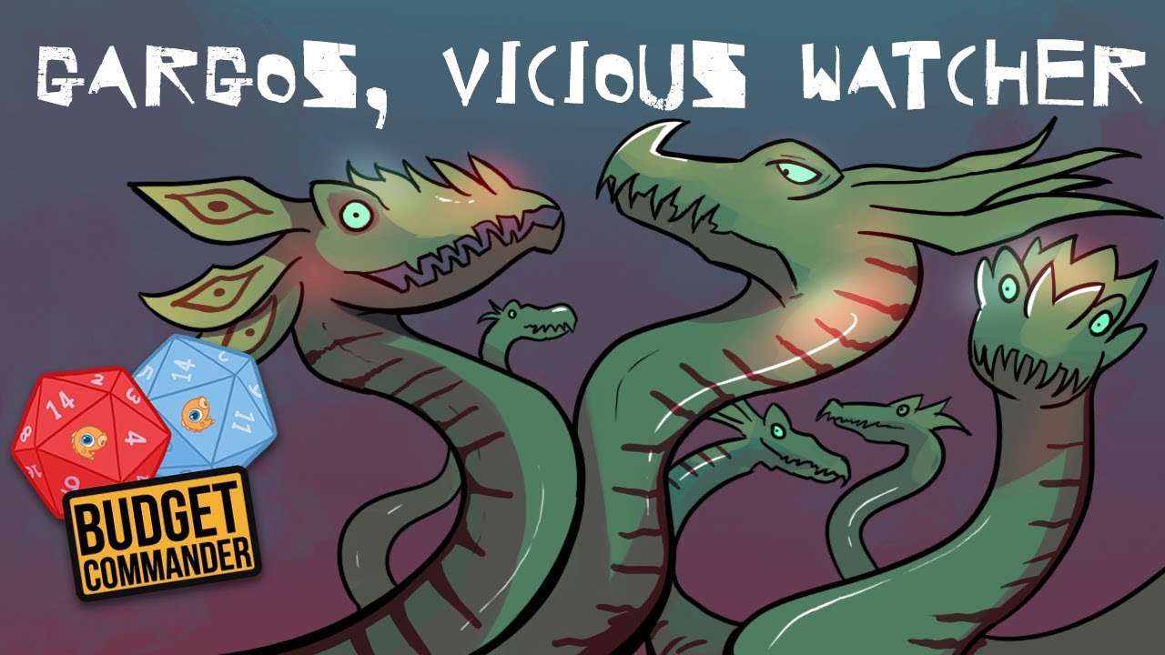 Budget Commander: Gargos, Vicious Watcher | $25, $50, $100