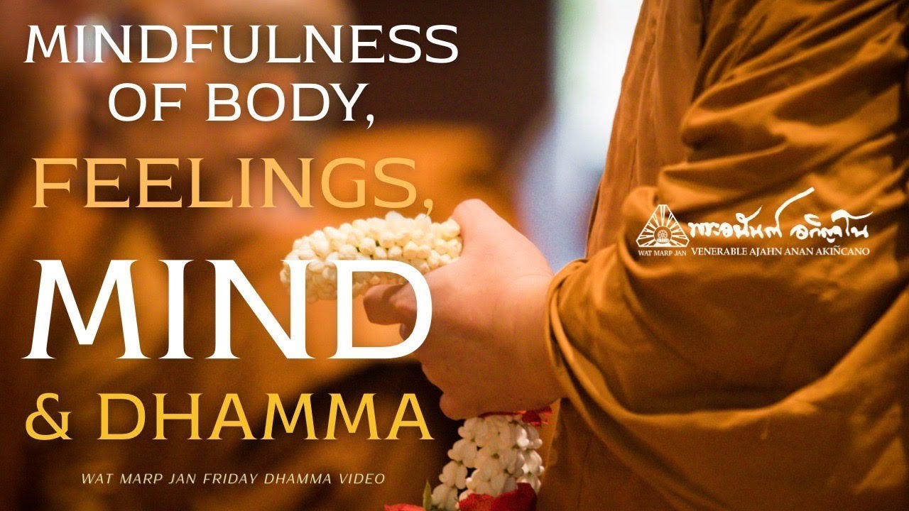 [Voice Dub Available] Mindfulness of Body, Feelings, Mind & Dhamma