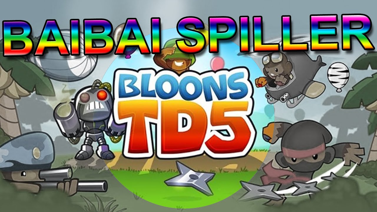 BAIBAI ELSKER BANANER! (Bloons TD 5)