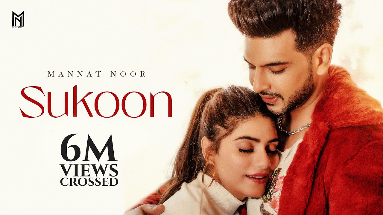 Sukoon (Official Video) | Mannat Noor | Karan Kundrra | Desi Crew | Latest Punjabi Song 2021