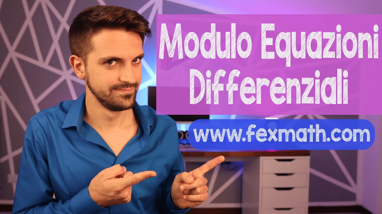 Modulo EQUAZIONI DIFFERENZIALI | www.fexmath.com