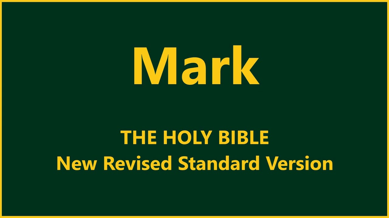 New Revised Standard Version ~ Mark